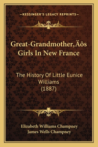 Great-Grandmother's Girls In New France