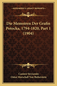 Memoiren Der Grafin Potocka, 1794-1820, Part 1 (1904)