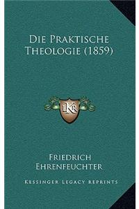 Die Praktische Theologie (1859)