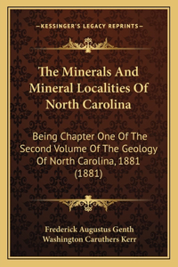 The Minerals And Mineral Localities Of North Carolina