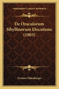 De Oraculorum Sibyllinorum Elocutione (1903)