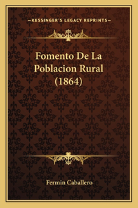 Fomento De La Poblacion Rural (1864)