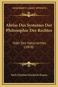 Abriss Des Systemes Der Philosophie Des Rechtes