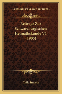 Beitrage Zur Schwarzburgischen Heimathskunde V1 (1905)