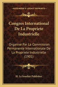 Congres International De La Propriete Industrielle
