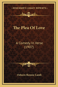 The Plea Of Love