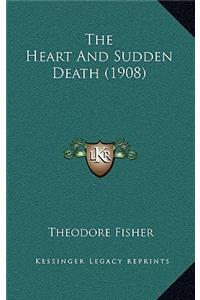 The Heart and Sudden Death (1908)