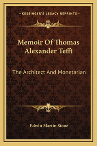 Memoir Of Thomas Alexander Tefft