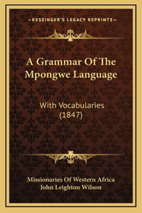 A Grammar Of The Mpongwe Language