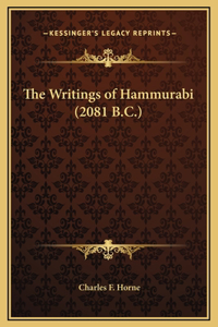 The Writings of Hammurabi (2081 B.C.)
