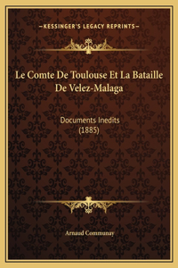 Comte De Toulouse Et La Bataille De Velez-Malaga