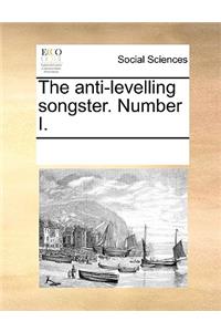 The anti-levelling songster. Number I.