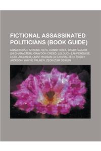 Fictional Assassinated Politicians (Book Guide)