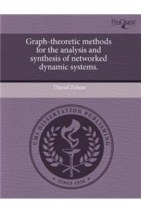 Graph-Theoretic Methods for the Analysis and Synthesis of Networked Dynamic Systems