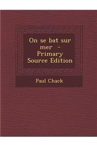 On Se Bat Sur Mer