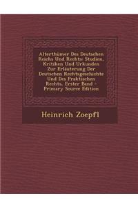 Alterthumer Des Deutschen Reichs Und Rechts