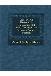 Diccionario Historico-Biografico del Peru, Volume 3