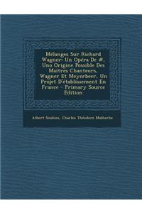 Melanges Sur Richard Wagner