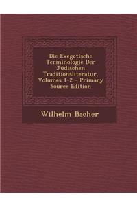 Exegetische Terminologie Der Judischen Traditionsliteratur, Volumes 1-2