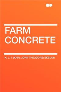 Farm Concrete