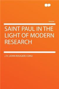Saint Paul in the Light of Modern Research