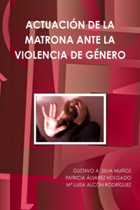 Actuación de la Matrona Ante La Violencia de Género