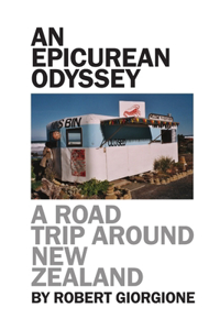 An Epicurean Odyssey: A Road Trip Around New Zealand