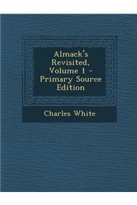 Almack's Revisited, Volume 1