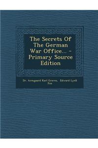 The Secrets of the German War Office...