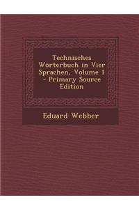 Technisches Worterbuch in Vier Sprachen, Volume 1