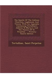 The Epistle of the Gallican Churches, Lugdunum and Vienna