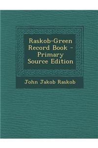 Raskob-Green Record Book