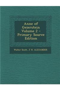 Anne of Geierstein Volume 2 - Primary Source Edition
