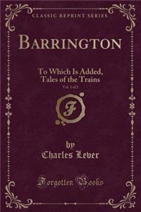 Barrington, Vol. 1 of 2