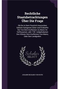 Rechtliche Staatsbetrachtungen Uber Die Frage