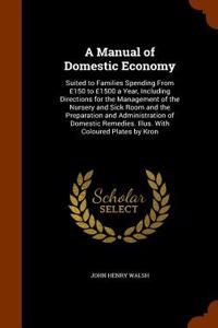 A Manual of Domestic Economy