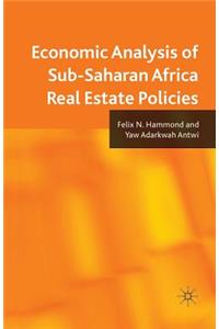 Economic Analysis of Sub-Saharan Africa Real Estate Policies