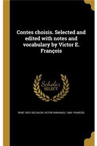 Contes choisis. Selected and edited with notes and vocabulary by Victor E. François