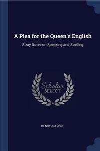 A Plea for the Queen's English