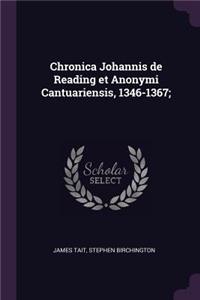 Chronica Johannis de Reading et Anonymi Cantuariensis, 1346-1367;