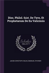 Diss. Philol.-Hist. de Tyro, Et Prophetarum de EA Vaticiniis