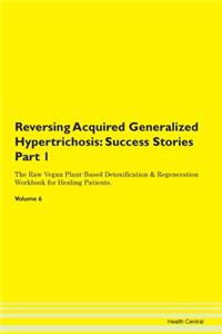 Reversing Acquired Generalized Hypertric