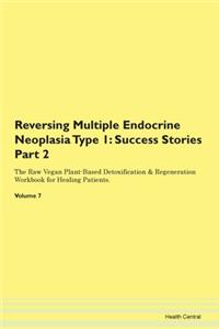 Reversing Multiple Endocrine Neoplasia T