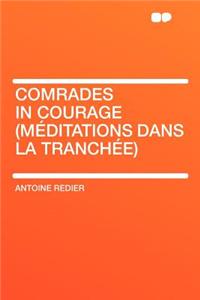 Comrades in Courage (Méditations Dans La Tranchée)