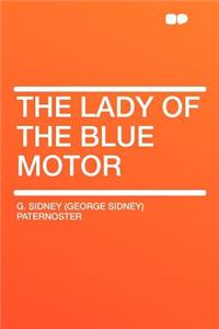 The Lady of the Blue Motor