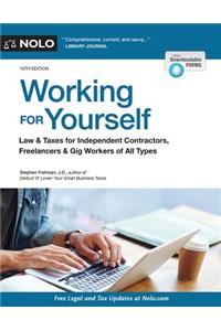 Working for Yourself: Law & Taxes for Independent Contractors, Freelancers & Gig Workers of All Types