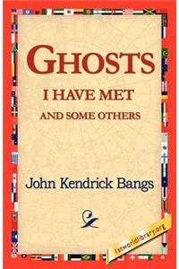 Ghosts I Have Met and Some Others