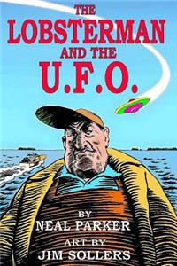 Lobsterman and the U.F.O.