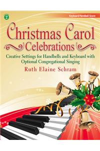 Christmas Carol Celebrations - Keyboard/Handbell Score