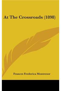 At the Crossroads (1898)